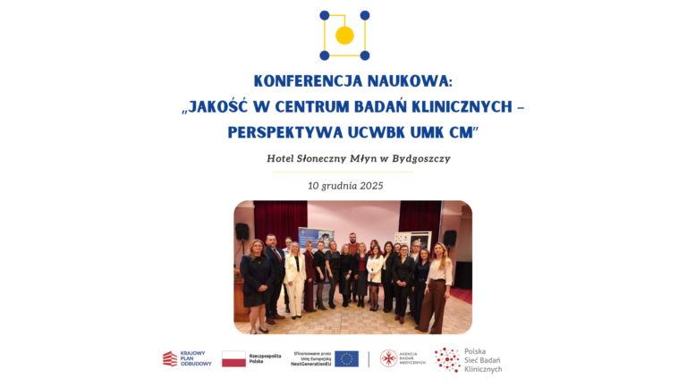 O&nbsp;jakości w&nbsp;badaniach klinicznych – konferencja UCWBK UMK CM