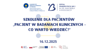 O&nbsp;roli pacjenta w&nbsp;badaniach klinicznych – szkolenie w&nbsp;Szpitalu Uniwersyteckim nr&nbsp;2 w&nbsp;Bydgoszczy