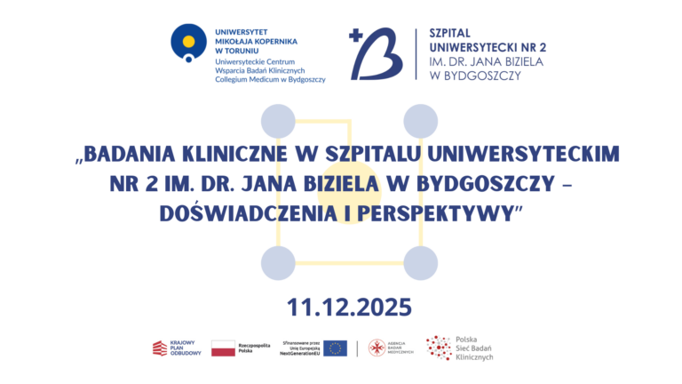 Badania kliniczne w&nbsp;Szpitalu Uniwersyteckim nr&nbsp;2 im.&nbsp;dr. Jana Biziela w&nbsp;Bydgoszczy – doświadczenia i&nbsp;perspektywy
