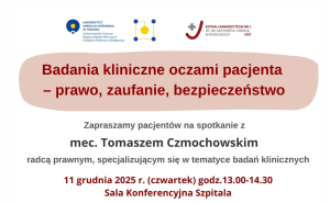 Badania kliniczne oczami pacjenta – prawo, zaufanie, bezpieczeństwo